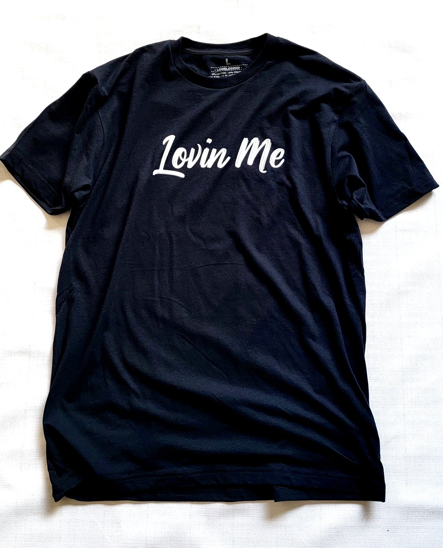Lovin Me Mens Tee